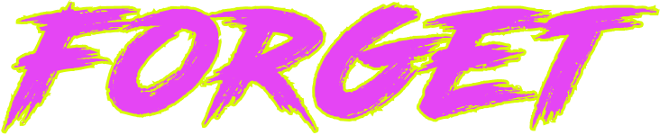 pink text with yellow outline - forget